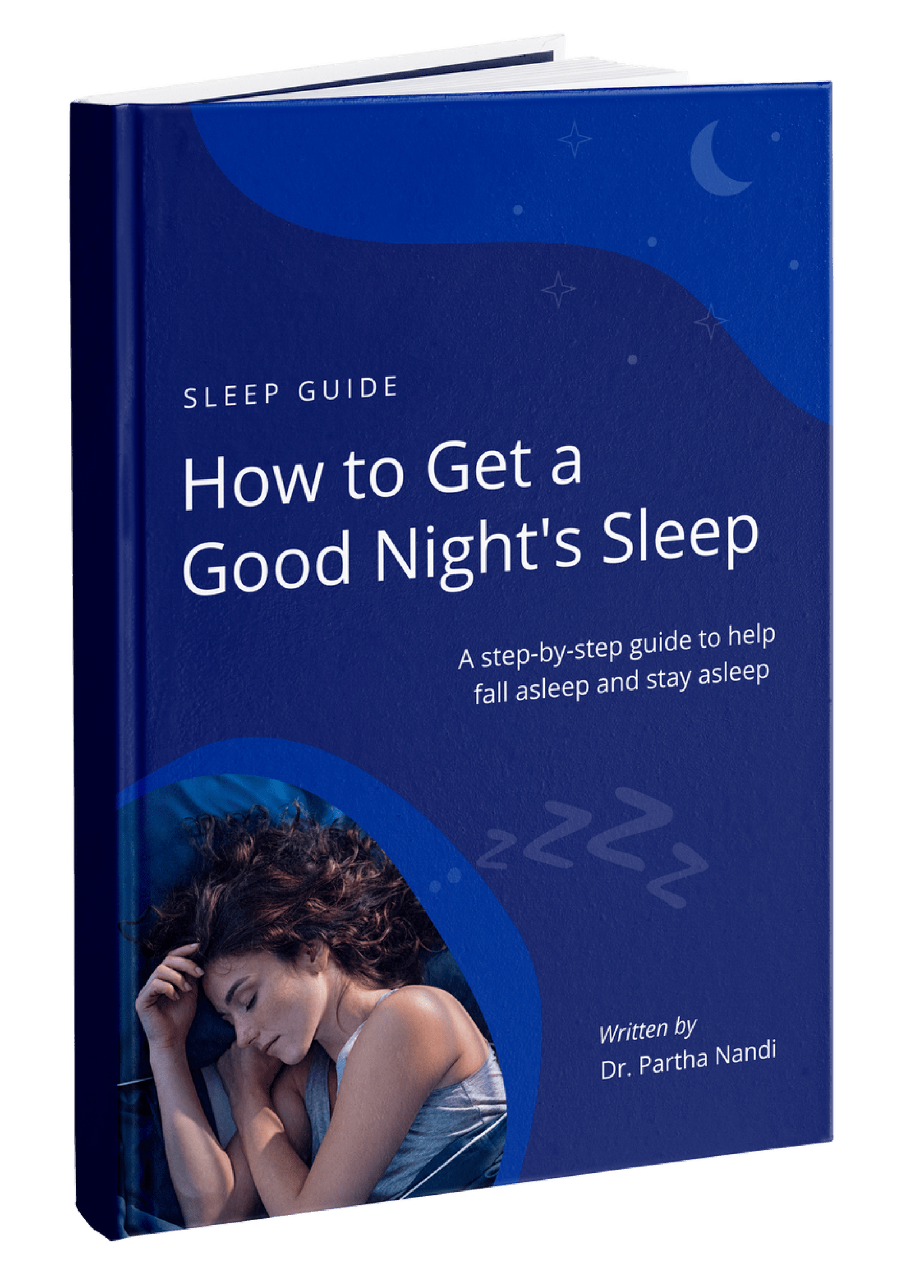 How To Get A Goodnights Sleep A Step By Step Guide To Help Fall Asleep And Stay Asleep